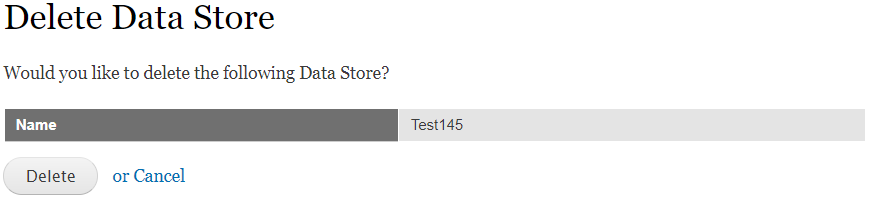../../_images/Delete_Data_Store_Confirmation.png